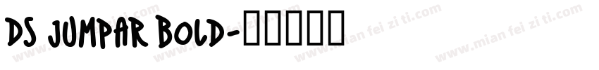 DS JumPar Bold字体转换